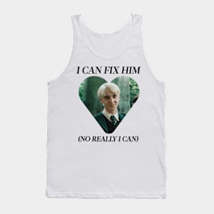 Draco Malfoy I can fix him Tank Top